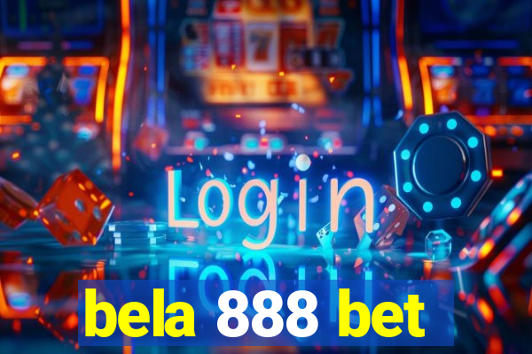 bela 888 bet